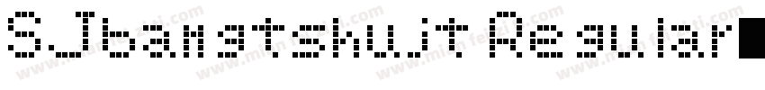 SJbangtshujt Regular字体转换